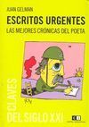 ESCRITOS URGENTES.LAS MEJORES CRONICAS DEL POETA