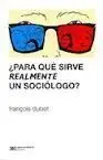 Para que Sirve Realmente un Sociologo?