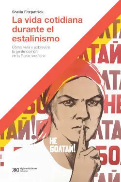 La Vida Cotidiana Durante el Estalinismo