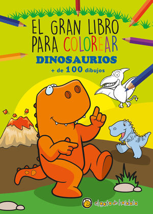 EL GRAN LIBRO PARA COLOREAR-DINOSAURIOS