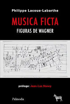 Musica Ficta. Figuras de Wagner