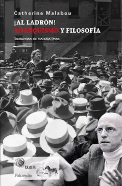 ¡Al Ladrón! Anarquismo y Filosofía
