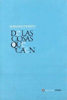 DE LAS COSAS QUE CAEN