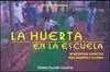 La Huerta en la Escuela