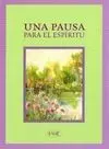 Una Pausa para el Espíritu