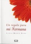 UN REGALO PARA MI HERMANA