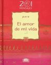 201 MENSAJES PARA EL AMOR DE MI VIDA