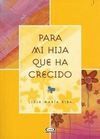 PARA MI HIJA QUE HA CRECIDO