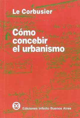 Cómo Concebir el Urbanismo