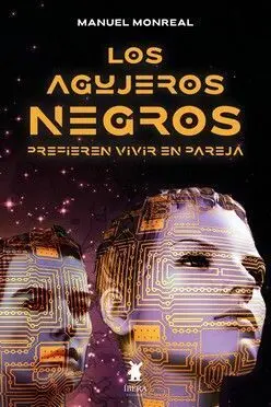 Los Agujeros Negros Prefieren Vivir en Pareja