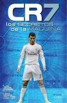 CR7 LOS SECRETOS DE LA MAQUINA