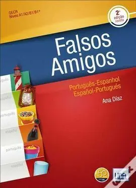 Falsos Amigos (2. ª Ediç o Revista - Livro Segundo o Novo Acordo Ortográfico) A1,
