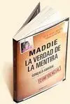 Maddie. La Verdad de la Mentira