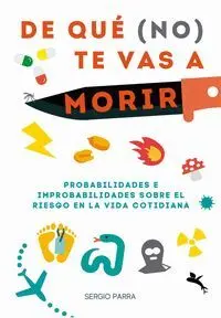 De qué (No) te Vas a Morir