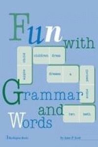 FUN WITH GRAMMAR AND WORDS ANSWER KEY