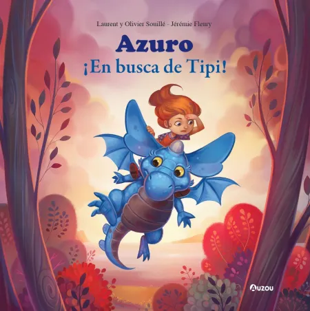 Azuro. En Busca de Tipi. Auzou.