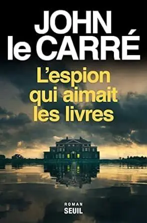 L'espion Qui Aimait les Livres