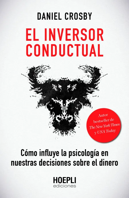 El Inversor Conductual. Cómo Influye la Psicología en nuestras Decisiones Sobre el Dinero