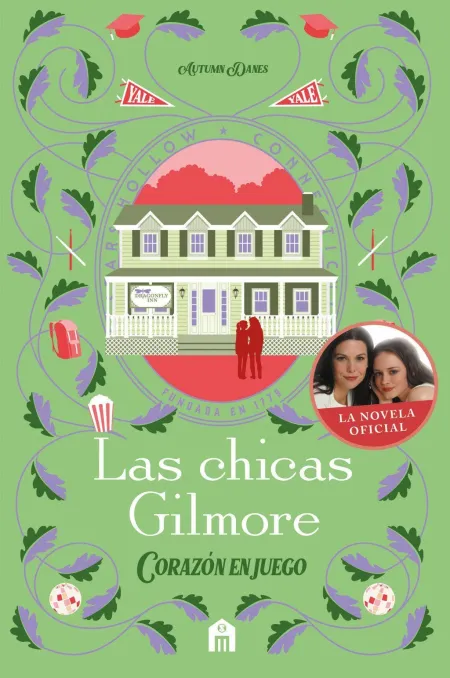 Las Chicas Gilmore. Corazón en Juego. Un Nuevo Capítulo en las Vidas de la Madre