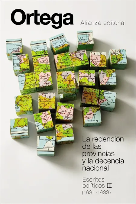 La Redención de las Provincias y la Decencia Nacional. Escritos Políticos Iii (1