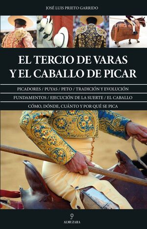 TERCIO DE VARAS Y EL CABALLO DE PICAR, EL