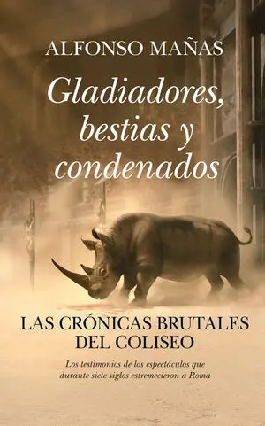Gladiadores, Bestias y Condenados