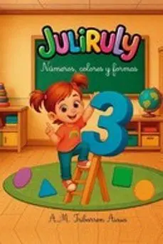 Juliruly, Números, Colores y Formas