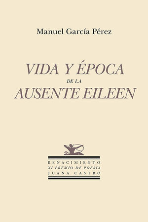 VIDA Y ÉPOCA DE LA AUSENTE EILEEN