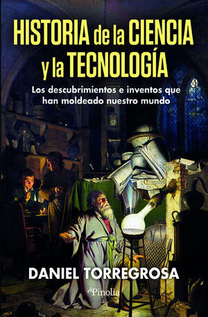HISTORIA DE CIENCIA Y TECNOLOGIA