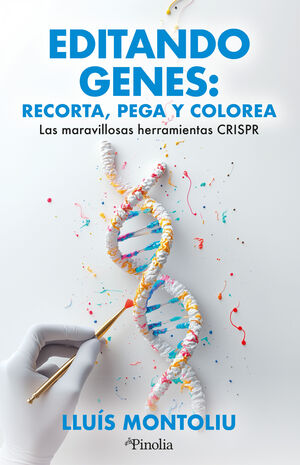 EDITANDO GENES: RECORTA, PEGA Y COLOREA