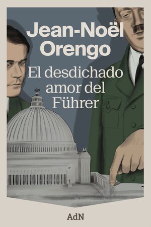 EL DESDICHADO AMOR DEL FÜHRER
