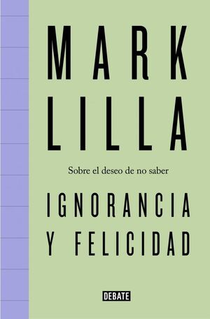 IGNORANCIA Y FELICIDAD