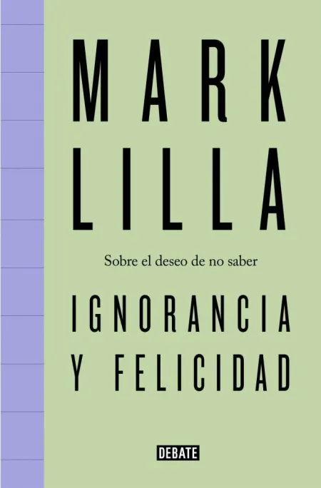 Ignorancia y Felicidad