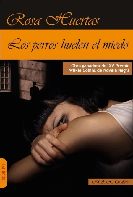 Los Perros Huelen el Miedo