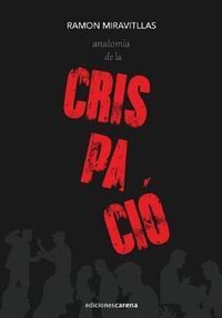 ANATOMIA DE LA CRISPACIÓ