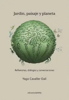 Jardin, Paisaje y Planeta