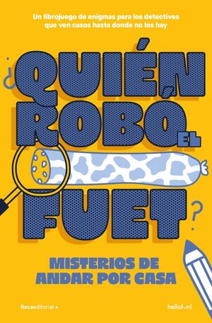 ¿QUIÉN ROBÓ EL FUET?