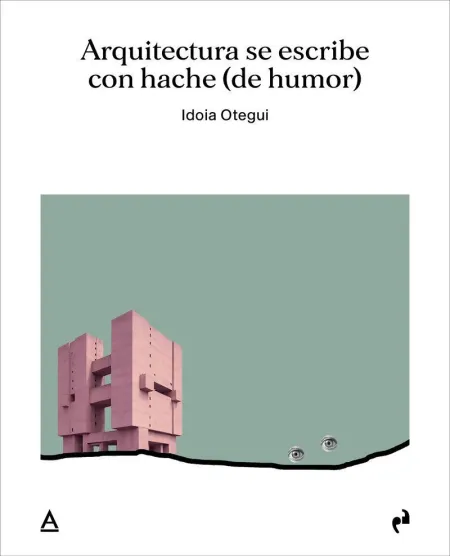 Arquitectura se Escribe con Hache (De Humor)
