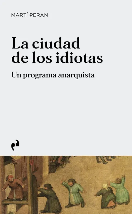 Ciudad de los Idiotas, la