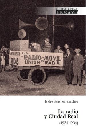 LA RADIO Y CIUDAD REAL (1924-1934)