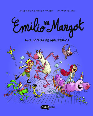 EMILIO Y MARGOT 7 UNA LOCURA DE MONSTRUOS
