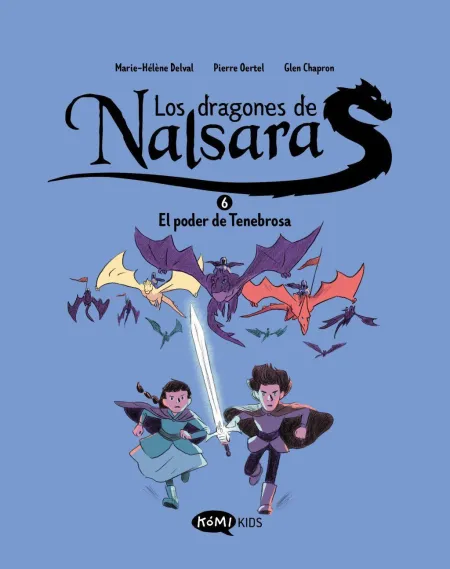 Los Dragones de Nalsara 6. El Poder de Tenebrosa