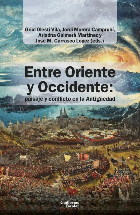 Entre Oriente y Occidente: Paisaje y Conflicto en la Antigüedad
