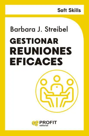 Gestionar Reuniones Eficaces. Soft Skills