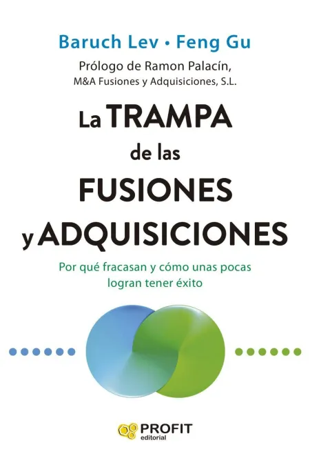 La Trampa de las Fusiones y Adquisiciones