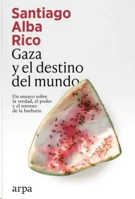 Gaza y el Destino del Mundo