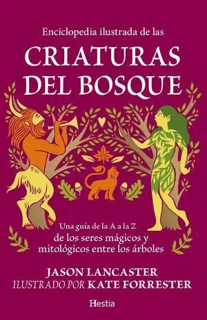 Enciclopedia Ilustrada de las Criaturas del Bosque