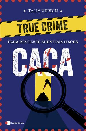 TRUE CRIME PARA RESOLVER MIENTRAS HACES CACA