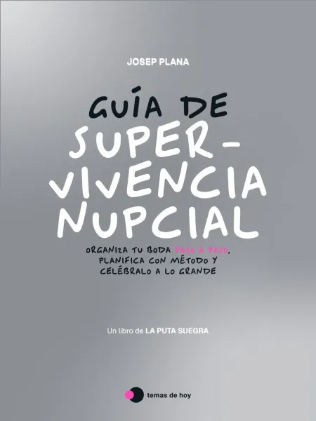 El Libro de nuestra Puta Boda