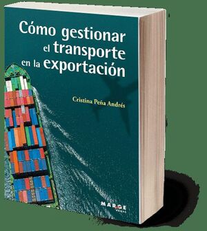 CÓMO GESTIONAR EL TRANSPORTE EN LA EXPORTACIÓN